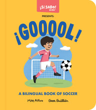 Load image into Gallery viewer, ¡GOOOOL!: A Soccer Book for Kids (Spanish and English)
