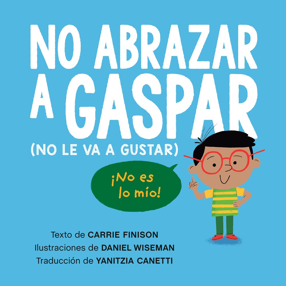 No abrazar a Gaspar: No le va a gustar