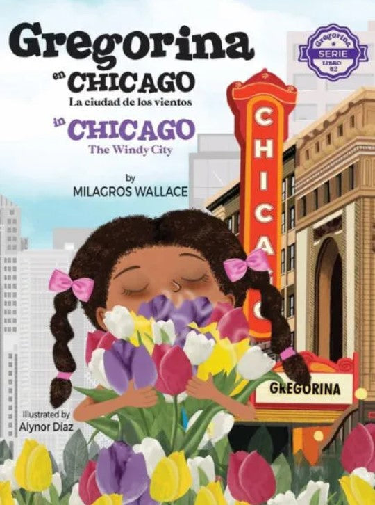 Gregorina en Chicago, la ciudad de los vientos / Gregorina in Chicago, the Windy City (Ejemplares Firmados / Signed Copies)