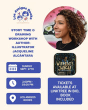 Load image into Gallery viewer, (09/27/26 @ 2:00PM) Author-led Story Time &amp; Drawing Workshop with Jacqueline Alcántara
