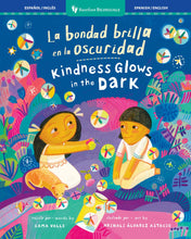 Load image into Gallery viewer, La bondad brilla en la oscuridad / Kindness Glows in the Dark
