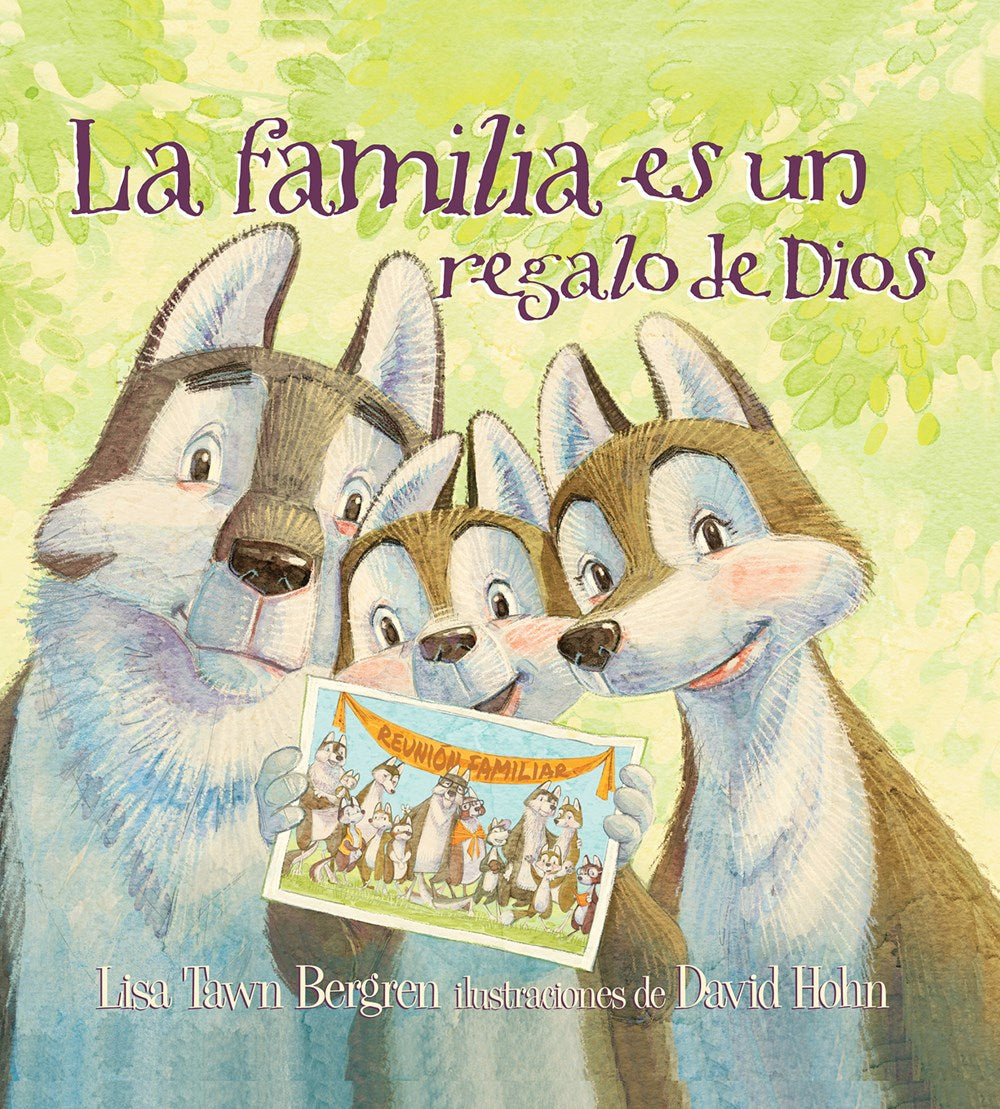 La familia es un regalo de Dios / God Gave Us Family (Spanish Edition)