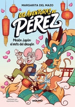 Load image into Gallery viewer, Las aventuras de Pérez 1: Misión Japón: El reto del Dragón
