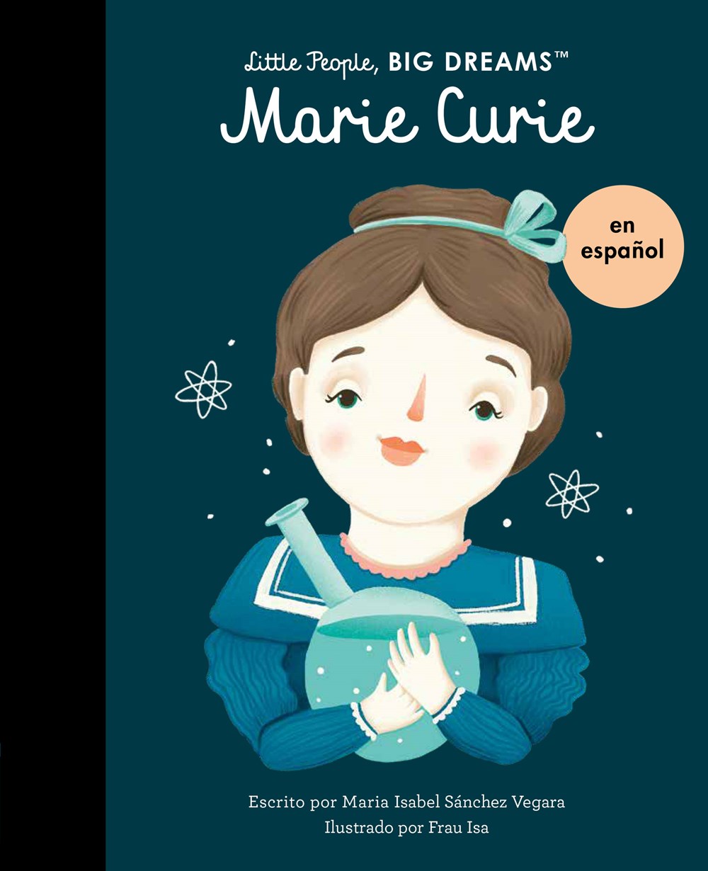 Little People, Big Dreams en Español: Marie Curie (Pasta Blanda / Paperback)