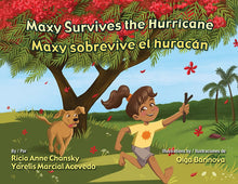 Load image into Gallery viewer, Maxy Survives the Hurricane / Maxy sobrevive el huracán
