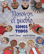Load image into Gallery viewer, Nosotros, el pueblo somos todos
