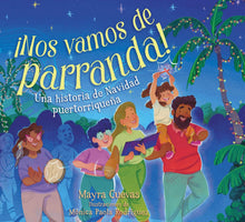 Load image into Gallery viewer, ¡Nos vamos de parranda!: Una historia de Navidad puertorriqueña (Pasta Blanda / Paperback)
