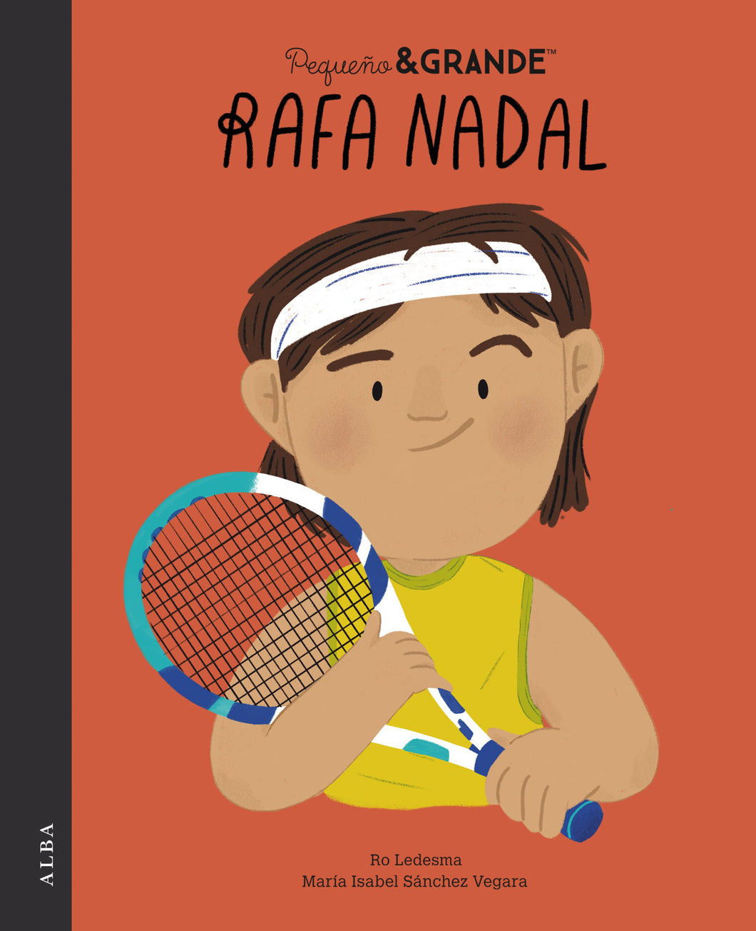 Pequeño & Grande: Rafa Nadal