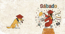 Load image into Gallery viewer, Sábado / Saturday
