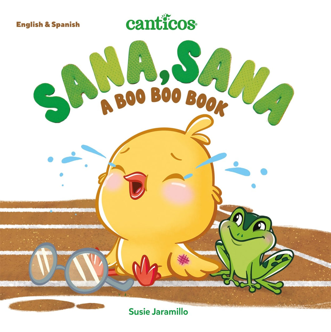 Canticos Sana, sana: A Boo Boo Book