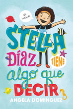 Load image into Gallery viewer, Stella Díaz tiene algo que decir
