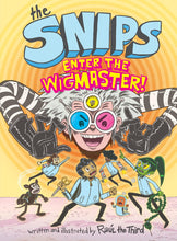 Load image into Gallery viewer, The Snips: Enter the Wigmaster! (Ejemplares Firmados / Signed Copies)
