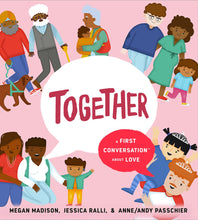 Load image into Gallery viewer, Together: A First Conversation About Love
