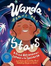 Load image into Gallery viewer, Wanda Hears the Stars: A Blind Astronomer Listens to the Universe
