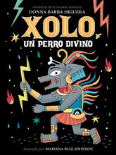 Load image into Gallery viewer, Xolo, un perro divino (Paperback Spanish Edition)
