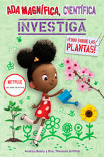 Load image into Gallery viewer, Ada Magnífica, científica investiga: ¡Todo sobre las plantas!  / The Why Flies: Plants (Spanish Edition)
