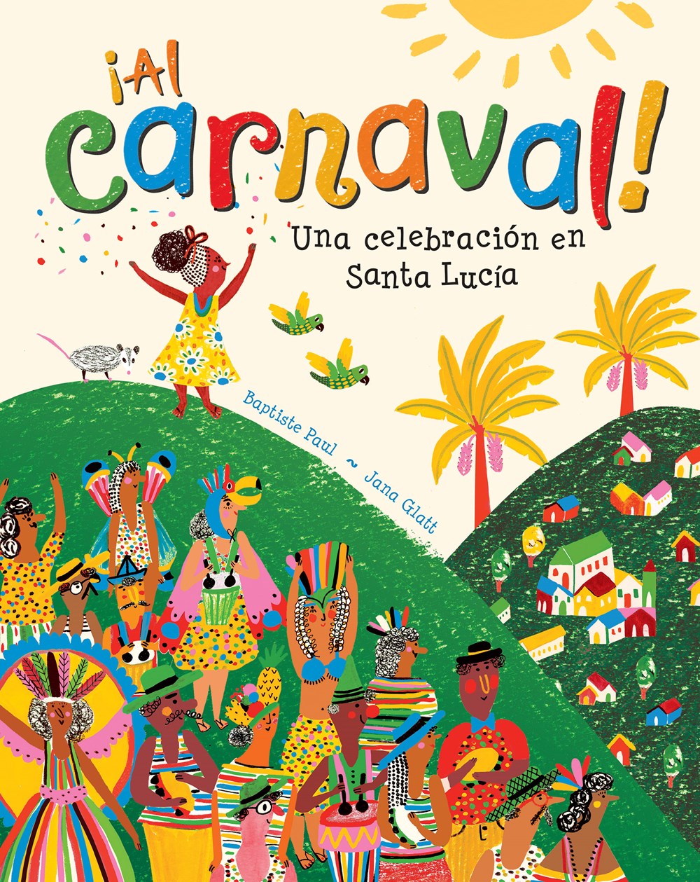 ¡Al carnaval!: Una celebración en Santa Lucía