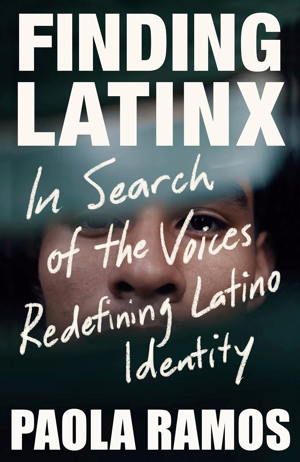 Finding Latinx:  In Search of the Voices Redefining Latino Identity