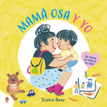 Load image into Gallery viewer, Mamá Osa y yo: ¡Un abrazo de mamá lo es todo!
