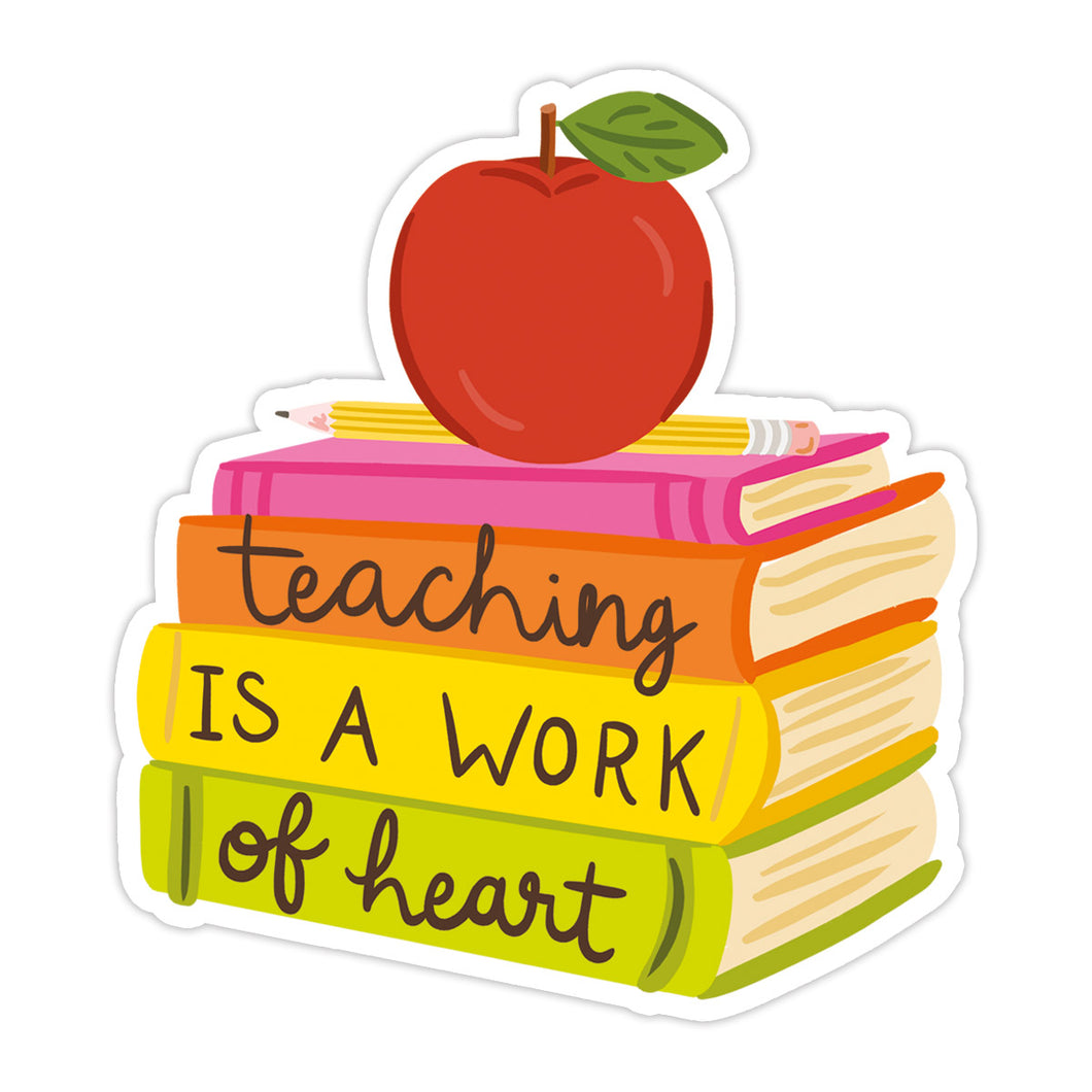 Pegatina / Sticker: Teaching Is a Work of Heart
