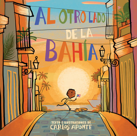 Al otro lado de la bahía / Across the Bay (Spanish Edition)