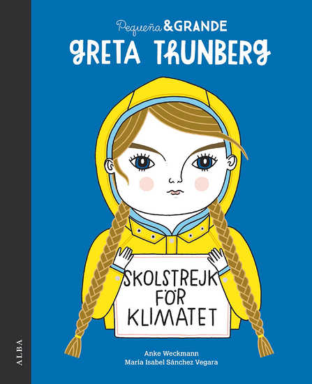 Pequeña & Grande: Greta Thunberg