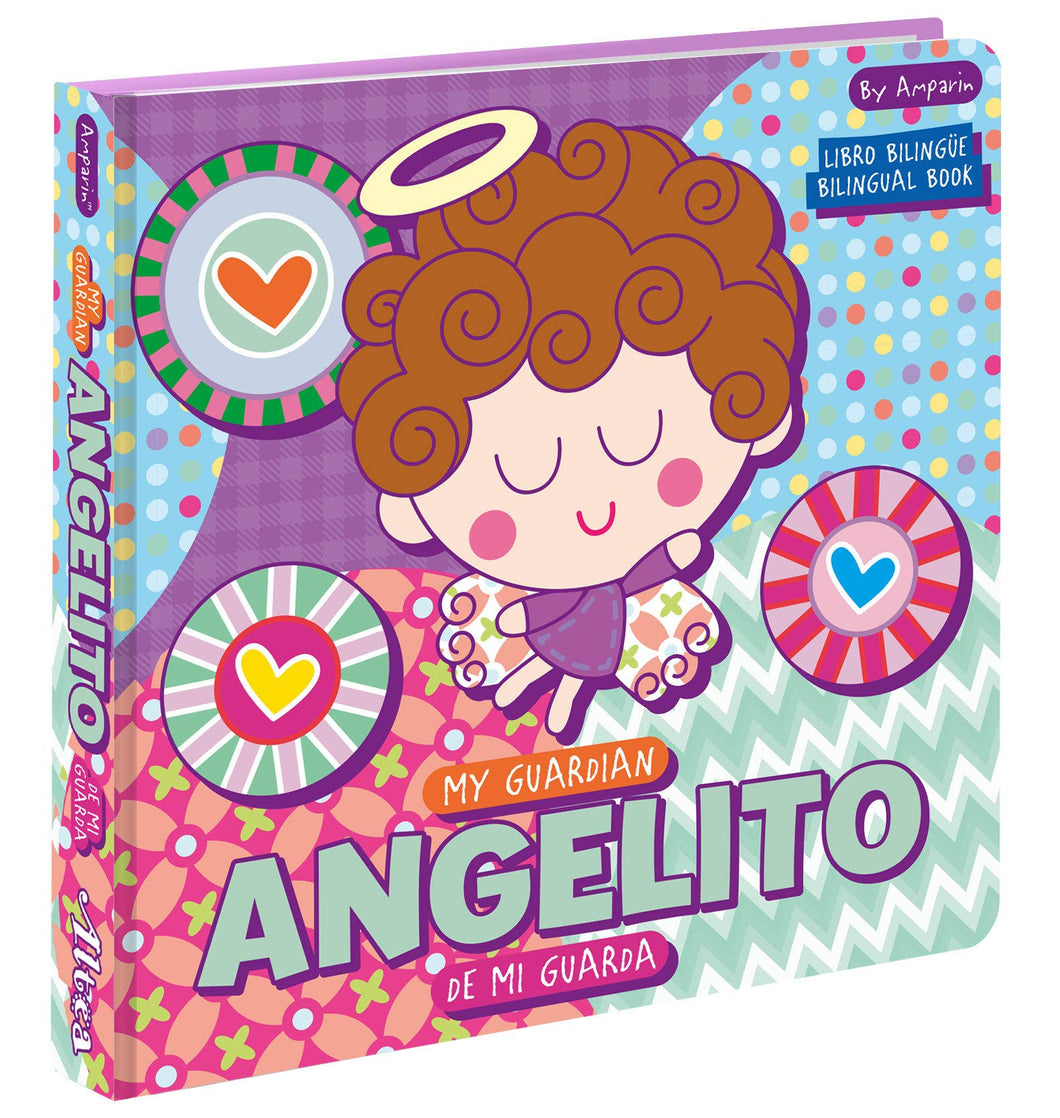 My Guardian Angelito - Angelito de mi guarda: A Bilingual Angel de mi Guarda Prayer Book