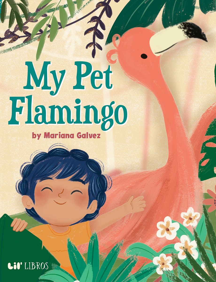 My Pet Flamingo (Bilingüe / Bilingual)