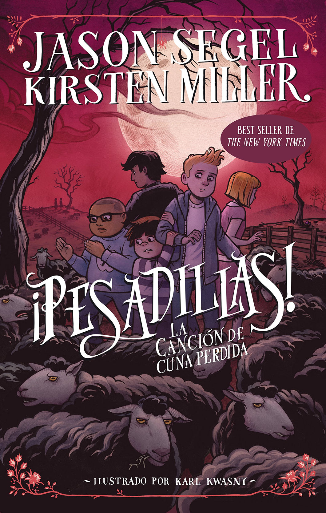 ¡Pesadillas! La canción de cuna perdida (Libro 3 / Book 3)