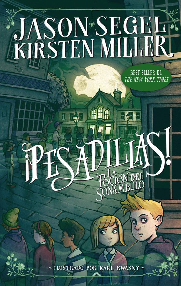 ¡Pesadillas! La poción del sonámbulo (Libro 2 / Book 2)