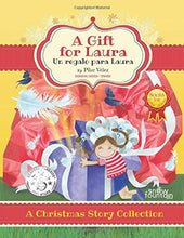Load image into Gallery viewer, A Gift for Laura / Un regalo para Laura (Bilingual Books for Education)
