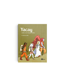 Load image into Gallery viewer, Yacay, rumbo a las llanuras Kaibas (2o Libro) / Yacay, Heading to the Kaibas Plaines (2nd Book)
