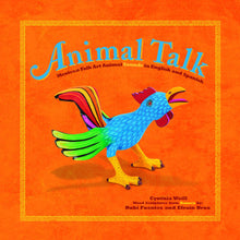 Load image into Gallery viewer, Animal Talk: Mexican Folk Art: Animal Sounds in English and Spanish
