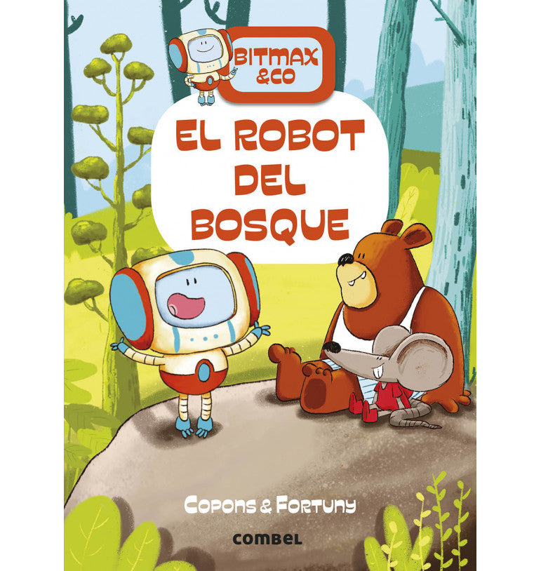 El robot del bosque (Bitmax & Co. 1)