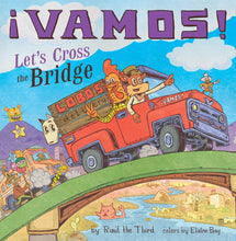 Load image into Gallery viewer, ¡Vamos! Let&#39;s Cross the Bridge Little Lobo
