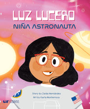 Load image into Gallery viewer, Luz Lucero, niña astronauta
