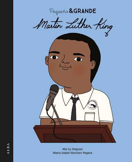 Pequeño & Grande: Martin Luther King