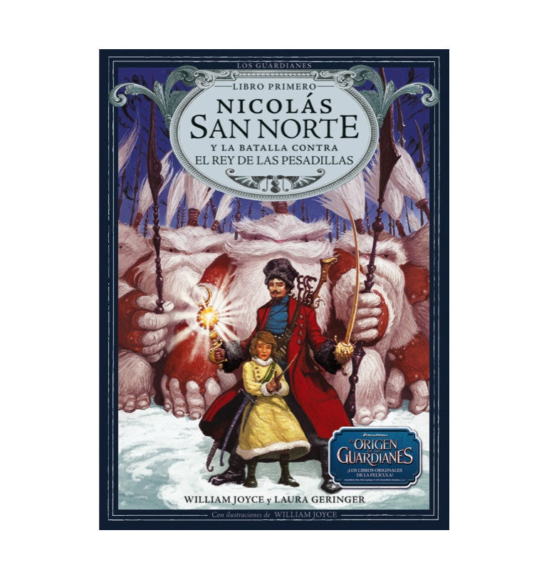 Nicolás San Norte y la batalla contra el Rey de las Pesadillas (Libro Primero / First Book)