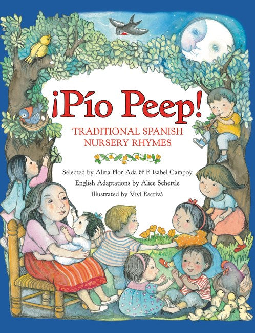 ¡Pío Peep! Traditional Spanish Nursery Rhymes
