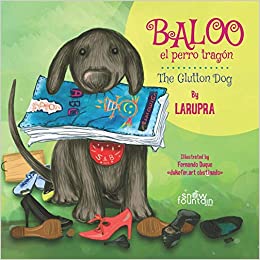 Baloo: El perro tragón (Tapa Dura) / The Glutton Dog (Hardcover)