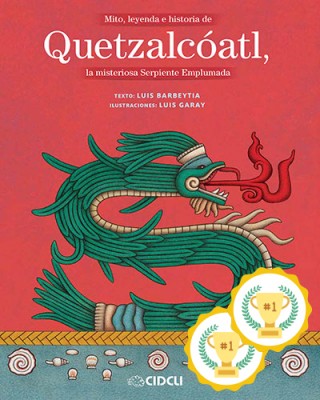 Mito, leyenda e historia de Quetzalcóatl: La misteriosa Serpiente Emplumada